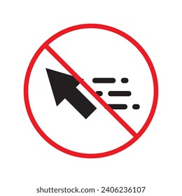 Forbidden cursor icon. Prohibited arrow vector icon. No cursor symbol pictogram. Warning, caution, attention, restriction, danger, ban, label flat sign design.