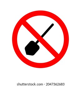 It is forbidden to dig. You can't use a shovel. A red round forbidding sign. Sticker. Vector flat illustration.