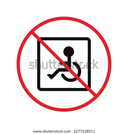 Forbidden disabled vector icon. Warning paralyzed flat sign design. Handicapped icon. Cripple sign. Invalid symbol. Prohibition icon. Paralyzed symbol pictogram