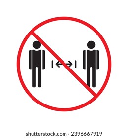 Forbidden distance vector icon. Warning, caution, attention, restriction, label, ban, danger. No social distance flat sign design pictogram symbol. No size measure icon UX UI
