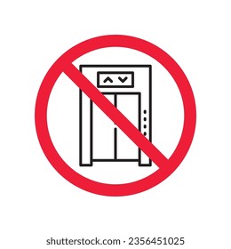 Forbidden elevator vector icon. Warning, caution, attention, restriction, label, ban, danger. No lift elevator flat sign design pictogram symbol. No elevator icon