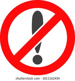 Forbidden exclamation icon on a white background. Isolated forbidden exclamation symbol with flat style.