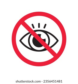 Forbidden eye vector icon. Warning, caution, attention, restriction, label, ban, danger. No spy flat sign design pictogram symbol. No eyes icon