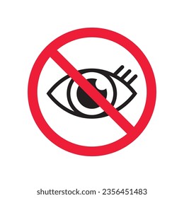 Forbidden eye vector icon. Warning, caution, attention, restriction, label, ban, danger. No spy flat sign design pictogram symbol. No eyes icon