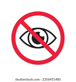 Forbidden eye vector icon. Warning, caution, attention, restriction, label, ban, danger. No spy flat sign design pictogram symbol. No eyes icon