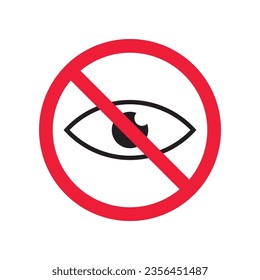 Forbidden eye vector icon. Warning, caution, attention, restriction, label, ban, danger. No spy flat sign design pictogram symbol. No eyes icon