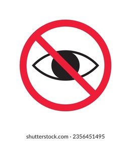 Icono vectorial de ojo prohibido. Advertencia, precaución, atención, restricción, etiqueta, prohibición, peligro. No hay símbolo de pictograma de diseño de signo plano espía. Icono sin ojos