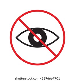 Forbidden eye vector icon. Warning, caution, attention, restriction, label, ban, danger. No spy flat sign design pictogram symbol. No eyes icon UX UI