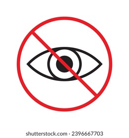 Forbidden eye vector icon. Warning, caution, attention, restriction, label, ban, danger. No spy flat sign design pictogram symbol. No eyes icon UX UI