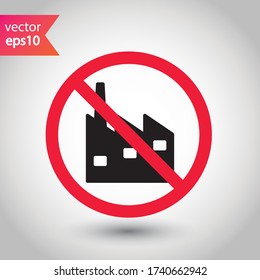 Verbotenes Factory Vektorsymbol Verbotene Warnung, Vorsicht, Aufmerksamkeit, Restriktionskennzeichnung Gefahr. Keine flache Fabrikmarke. Werkssymbol-Piktogramm