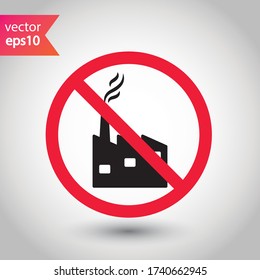 Icono vectorial de fábrica prohibida. Advertencia prohibida, precaución, atención, peligro de etiqueta de restricción. No hay diseño de señales planas de fábrica. Pictograma de símbolo de fábrica