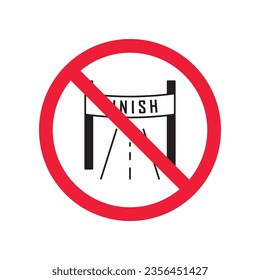 Forbidden finish vector icon. Warning, caution, attention, restriction, label, ban, danger. No finish flat sign design pictogram symbol. No race finish flag icon