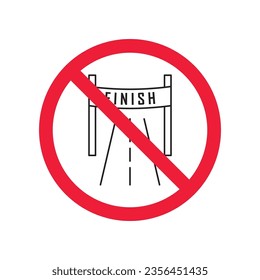 Forbidden finish vector icon. Warning, caution, attention, restriction, label, ban, danger. No finish flat sign design pictogram symbol. No race finish flag icon