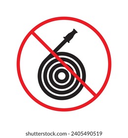 Forbidden fire hose icon. No fire hose icon. No hose vector sign. Warning, caution, attention, restriction, danger flat sign design symbol pictogram