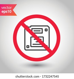 Forbidden floppy disk icon. No floppy disk vector sign. Prohibited disc warning restriction. No floppy disk caution icon. EPS 10 flat attention symbol pictogram