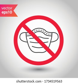 Forbidden flu mask icon. No medical mask vector sign. Prohibited Warning  attention restriction. No flu mask caution icon. EPS 10 flat symbol pictogram