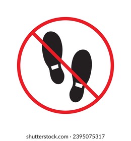 Forbidden foot step vector icon. Warning, caution, attention, restriction, label, ban, danger. No foot steps flat sign design pictogram symbol. No foot step icon UX UI