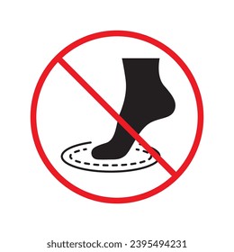 Forbidden foot step vector icon. Warning, caution, attention, restriction, label, ban, danger. No socks flat sign design pictogram symbol. No socks icon. Do not step UX UI