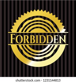 Forbidden gold badge or emblem