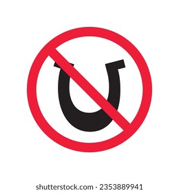 Forbidden horseshoe vector icon. Warning, caution, attention, restriction, label, ban, danger. No horseshoe flat sign design pictogram symbol. No horseshoe icon