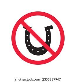 Forbidden horseshoe vector icon. Warning, caution, attention, restriction, label, ban, danger. No horseshoe flat sign design pictogram symbol. No horseshoe icon