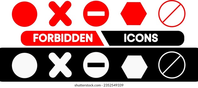 Forbidden Icon. A collection of shapes and lines that mean prohibition, usually used in traffic signs or posters