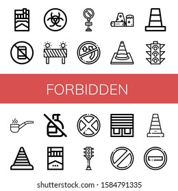 forbidden icon set. Collection of Cigarette, No pictures, Biohazard, Barrier, No parking, No overtaking, Obstacle, Traffic cone, Cone, Traffic light, Smoking pipe, spray icons