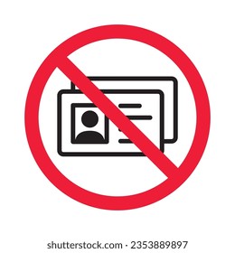 Forbidden ID card vector icon. Warning, caution, attention, restriction, label, ban, danger. No identification access card flat sign design pictogram symbol. No badge card icon