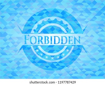 Forbidden light blue emblem with triangle mosaic background