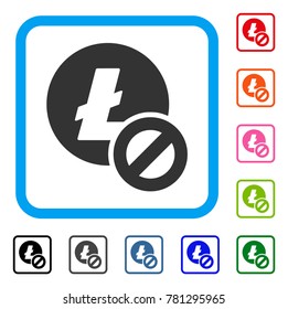 Forbidden Litecoin icon. Flat grey pictogram symbol inside a blue rounded square. Black, gray, green, blue, red, orange color additional versions of Forbidden Litecoin vector.