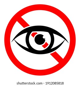 Forbidden look sign. No vision sign. Prohibited look icon. Dont look. Vector stock illustration.