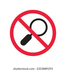 Verbotenes Loupe-Vektorsymbol. Warnung, Vorsicht, Aufmerksamkeit, Einschränkung, Kennzeichnung, Verbot, Gefahr. Kein Piktogramm-Symbol für das Piktogramm der Lupe. Kein Zoom-Suchsymbol