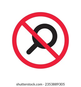 Forbidden loupe vector icon. Warning, caution, attention, restriction, label, ban, danger. No magnifier flat sign design pictogram symbol. No zoom find search look icon