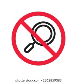 Verbotenes Loupe-Vektorsymbol. Warnung, Vorsicht, Aufmerksamkeit, Einschränkung, Kennzeichnung, Verbot, Gefahr. Kein Piktogramm-Symbol für das Piktogramm der Lupe. Kein Zoom-Suchsymbol