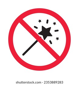 Icono vectorial de varita mágica prohibida. Advertencia, precaución, atención, restricción, etiqueta, prohibición, peligro. No hay símbolo de pictograma de diseño de signo plano con stick mágico. Ningún icono de estrella milagrosa
