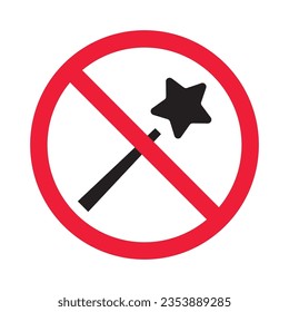 Forbidden magic wand vector icon. Warning, caution, attention, restriction, label, ban, danger. No magic stick flat sign design pictogram symbol. No miracle star icon