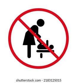 Forbidden Mother Change Nappy Pictogram. Ban Woman Baby Room Black Silhouette Icon. Prohibited Zone Care Child Diaper Red Stop Circle Symbol. No Allowed Mum Toilet Sign. Isolated Vector Illustration