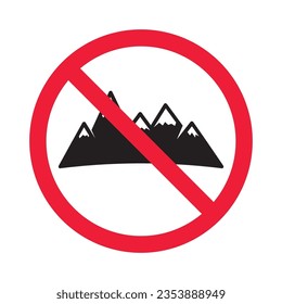 Forbidden mountain vector icon. Warning, caution, attention, restriction, label, ban, danger. No rock flat sign design pictogram symbol. No alpinist mountaineer climber icon