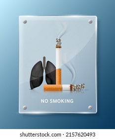 Forbidden no smoking sign, lung inside square translucent glass panels for stick wall. Dangers of smoking. Smoking effect on with people around and family. World No Tobacco Day. 3D vector.