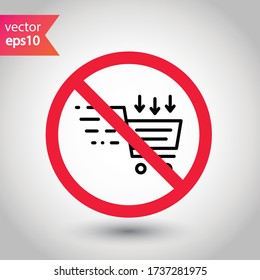 Forbidden online shopping symbol. Prohibited Warning, caution, attention, restriction label danger. No online shopping flat sign design. Do not use trolley vector icon pictogram