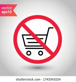 Forbidden online shopping symbol. Prohibited Warning, caution, attention, restriction label danger. No online shopping flat sign design. Do not use trolley vector icon pictogram