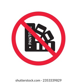 Icono vectorial de pantone prohibido. Advertencia, precaución, atención, restricción, etiqueta, prohibición, peligro. No hay símbolo de pictograma de diseño de señas planas pantone. Icono de color pantanosa