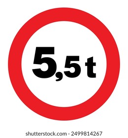 Forbidden to pass to all the vehicles whose loaded weight, or total weight, exceeds that indicated in the sign in tons.