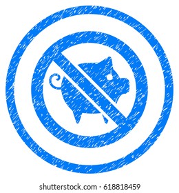 Forbidden Pig grainy textured icon inside circle for overlay watermark stamps. Flat symbol with dust texture. Circled vector blue rubber seal stamp with grunge design.