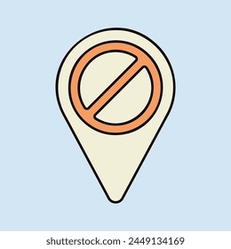 Forbidden pin map isolated icon. Map pointer. Demonstration, manifestation, protest, strike, revolution. Graph symbol for your web site design, logo, app, UI