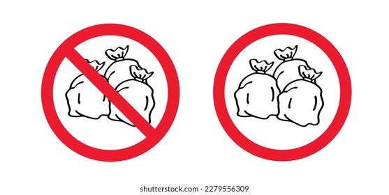 It is forbidden to place garbage bags here. Do not plastic bag pile. Stop, no dustbin, garbage bag on street. Rubbish can and plastic bag. Garbage can or bags, trash can. Trash bin or dust bin symbol 