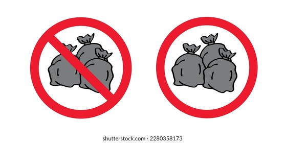 It is forbidden to place garbage bags here. Do not plastic bag pile. Stop, no dustbin, garbage bag on street. Rubbish can and plastic bag. Garbage can, trash can. Trash bin or dust bin symbol. 