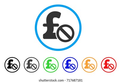 Forbidden Pound Payment rounded icon. Style is a flat forbidden pound payment gray symbol inside light blue circle with black, gray, green, blue, red, orange versions.