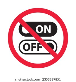 Forbidden power on off vector icon. Warning, caution, attention, restriction, label, ban, danger. No switch flat sign design pictogram symbol. No power button icon