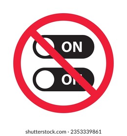 Forbidden power on off vector icon. Warning, caution, attention, restriction, label, ban, danger. No switch flat sign design pictogram symbol. No power button icon